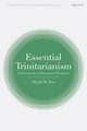 Essential Trinitarianism: Schleiermacher as Trinitarian Theologian