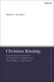 Christian Kinship: Family-Relatedness in Christian Practice and Moral Thought