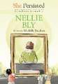 She Persisted: Nellie Bly