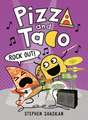 Pizza and Taco: Rock Out!