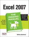 Excel 2007: The Missing Manual