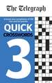 Telegraph Media Group Ltd: Telegraph Quick Crosswords 3