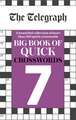 The Telegraph Big Book of Quick Crosswords 7