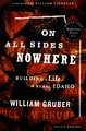 On All Sides Nowhere: Building a Life in Rural Idaho