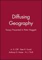 Diffusing Geography: Essays for Peter Haggett