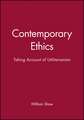 Contemporary Ethics: Taking Account of Utilitarianism