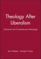 Theology After Liberalism – A Reader