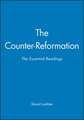 Counter–Reformation: The Essential Readings