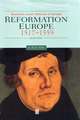 Reformation Europe – 1517–1559