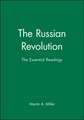 The Russian Revolution: The Essential Readings