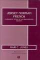 Jersey Norman French – A Linguistic Study of an Obsolescent Dialect