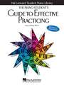 The Piano Student's Guide to Effective Practicing