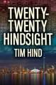 Twenty-Twenty Hindsight