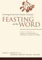 Feasting on the Word: Season After Pentecost 2 (Propers 17-Reign of Christ)