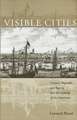 Visible Cities – Canton, Nagasaki, and Batavia and the Coming of the Americans