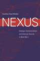 Nexus – Strategic Communications and American Security in World War I