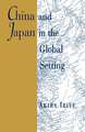 China & Japan in the Global Setting (Paper)