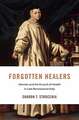 Forgotten Healers – Women and the Pursuit of Health in Late Renaissance Italy