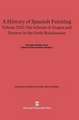 A History of Spanish Painting, Volume XIII, The Schools of Aragon and Navarre in the Early Renaissance