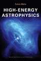 High–Energy Astrophysics