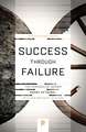 Success through Failure – The Paradox of Design