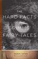 The Hard Facts of the Grimms` Fairy Tales – Expanded Edition