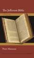 The Jefferson Bible – A Biography