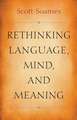 Rethinking Language, Mind, and Meaning