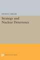 Strategy and Nuclear Deterrence