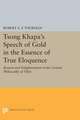 Tsong Khapa`s Speech of Gold in the Essence of True Eloquence – Reason and Enlightenment in the Central Philosophy of Tibet