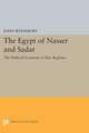 The Egypt of Nasser and Sadat – The Political Economy of Two Regimes