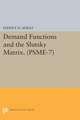 Demand Functions and the Slutsky Matrix. (PSME–7), Volume 7