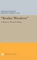 "Brother Woodrow" – A Memoir of Woodrow Wilson by Stockton Axson