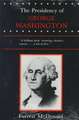 The Presidency of George Washington