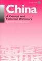 China: A Cultural and Historical Dictionary