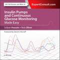 Insulin Pumps and Continuous Glucose Monitoring Made Easy