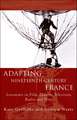 Adapting Nineteenth-Century France: Literature in Film, Theatre, Television, Radio and Print