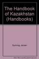 The Handbook of Kazakhstan