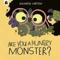 Are You a Hungry Monster?