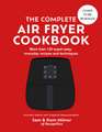 The Complete Air Fryer Cookbook