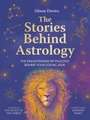 The Stories Behind Astrology