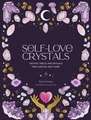 Self-Love Crystals