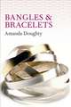 Bangles and Bracelets