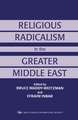 Religious Radicalism in the Greater Middle East