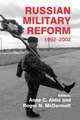 Russian Military Reform, 1992-2002