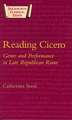 Reading Cicero: Genre and Performance in Late Republican Rome