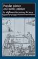 Popular Science and Public Opinion in Eighteenth-Century France