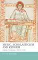 Music, Scholasticism and Reform: Salian Germany, 1024-1125