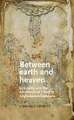 Between earth and heaven