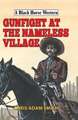 GUNFIGHT AT NAMELESS VILLAGE